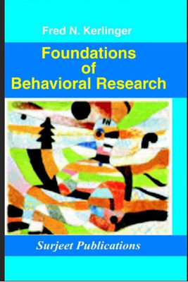 FOUNDATIONS OF BEHAVIOURAL RESEARCH(English, Paperback, FRED N. KERLINGER)