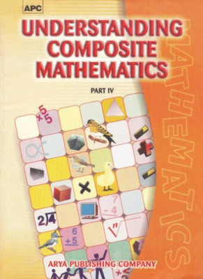 Understanding Composite Mathematics Part 4 Class IV(English, Paperback, R.G. Gupta, Sushma Nayar, Praneet Gupta)