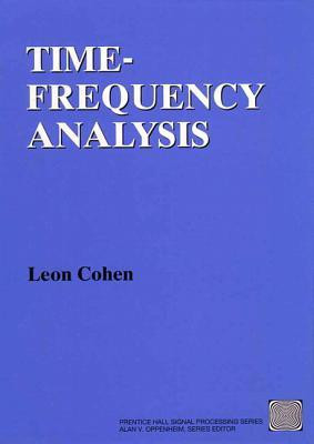 Time Frequency Analysis  - Theory and Applications(English, Paperback, Cohen Leon)