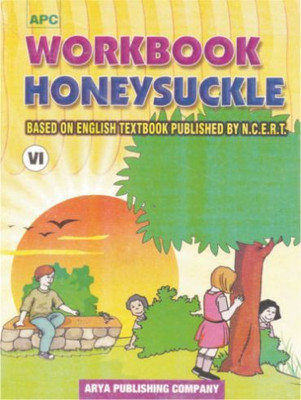 Workbook Honeysuckle (based on NCERT textbooks) Class VI(English, Paperback, APC)