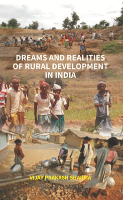 Dreams and Realities of Rural Development in India(English, Hardcover, Vijay Prakash Sharma)