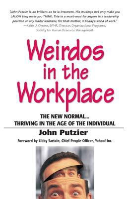 Weirdos in the Workplace(English, Paperback, Putzier John)