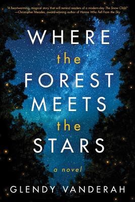 Where the Forest Meets the Stars(English, Hardcover, Vanderah Glendy)