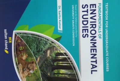 FUNDAMENTALS OF ENVIRONMENTAL STUDIES : TEXTBOOK FOR UNDERGRADUATE COURSES(English, Paperback, DE. SARITA KUMAR)