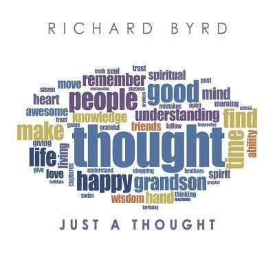 Just A Thought(English, Paperback, Byrd Richard)