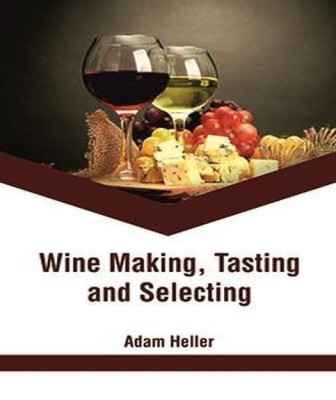 Wine Making, Tasting and Selecting(English, Hardcover, unknown)