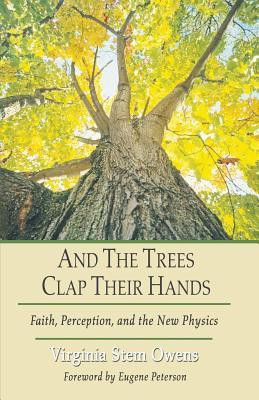 And the Trees Clap Their Hands(English, Paperback, Owens Virginia Stem)