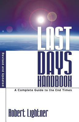Last Days Handbook(English, Paperback, Lightner Robert P Dr)