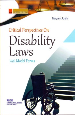 Critical Perspectives On DISABILITY LAWS With Model Forms (Very Useful For Senior And Junior Lawyers)(Paperback, Nayan Joshi)