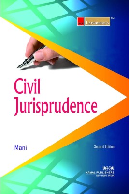 Civil Jurisprudence (New Edition - Useful For Civil Side Lawyers)(Paperback, Kant Mani)