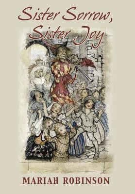 Sister Sorrow, Sister Joy(English, Hardcover, Robinson Mariah)