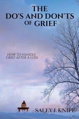 The Do's and Don'ts of Grief(English, Paperback, Knipe Sally J)