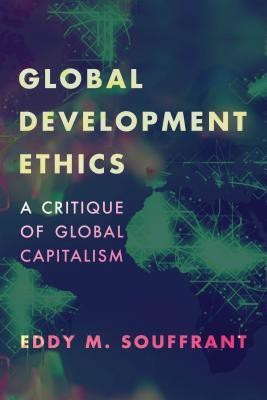 Global Development Ethics(English, Hardcover, Souffrant Eddy M.)