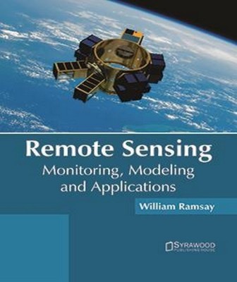 Remote Sensing: Monitoring, Modeling and Applications(English, Hardcover, unknown)