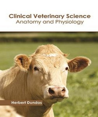 Clinical Veterinary Science: Anatomy and Physiology(English, Hardcover, unknown)