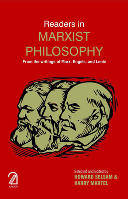 Reader in Marxist Philosophy: From the Writings of Marx Engels and Lenin (PB) by Howard &(English, Paperback, Harry Martel Howard Selsam)