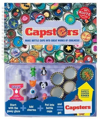

Klutz Capsters: Make Bottle Caps into Great Works of Coolness