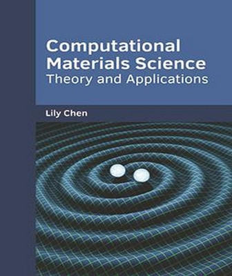 Computational Materials Science: Theory and Applications(English, Hardcover, unknown)