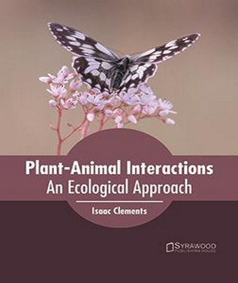 Plant-Animal Interactions: An Ecological Approach(English, Hardcover, unknown)