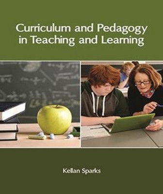 Curriculum and Pedagogy in Teaching and Learning(English, Hardcover, unknown)