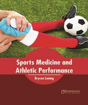 Sports Medicine and Athletic Performance(English, Hardcover, unknown)