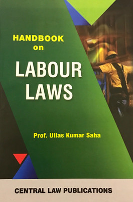 Handbook on Labour Laws(English, Paperback, Ullas Kumar Saha)