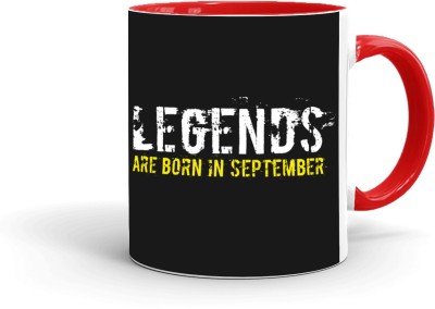 MUGKIN SEP26 Legends are born in September, Best Birthday Gift For brother, friend, INN RED-3564725R991 Ceramic Coffee Mug(350 ml)