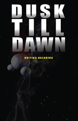 Dusk till Dawn(English, Paperback, kritika hazarika)