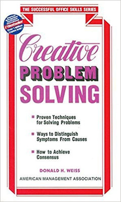 Creative Problem Solving(English, Paperback, Weiss Donald H.)