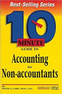 10 Minute Guide to Accounting for Non-Accountants(English, Paperback, Label)