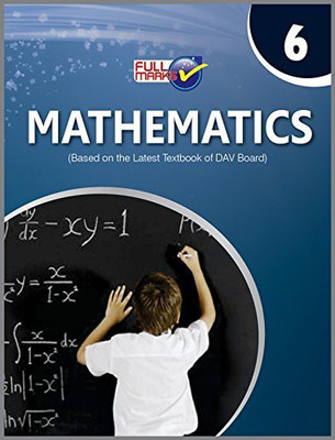 Mathematics (Based on the Latest Textbook of DAV Board) Class 6 (2022-23)(English, Perfect Binding)