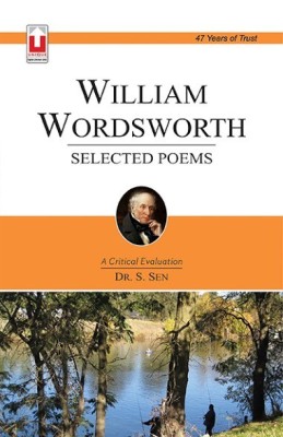 WILLIAM WORDSWORTH : SELECTED POEMS (CODE : 1.16.1) PB(English, Paperback, Dr. S. Sen)