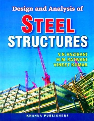 Design and Analysis of Steel Structures(English, Paperback, Vazirani V N)