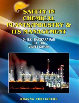 Safety in Chemical Plants/Industry and Its Management(English, Paperback, Rao B K)