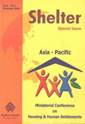 Shelter Special Issue Asia-Pacific Vol. 9 No. 4 December 2006 (Ministerial Conference On Housing & Human Settlements)(Paperback, Ranjit Issar)