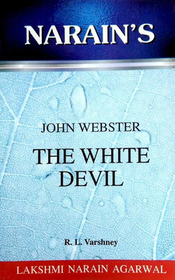 The White Devil - John Webster (Text With Notes)(Paperback, R.L. Varshney)