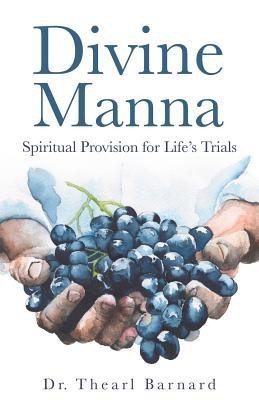 Divine Manna(English, Paperback, Barnard Thearl Dr)