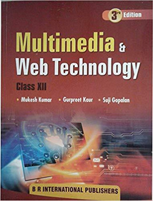 Multimedia and Web Technology for Class 12th on CBSE  - multimedia(English, Paperback, mukesh kumar)
