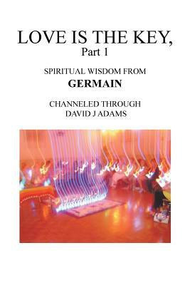 Love Is the Key, Part 1(English, Paperback, Adams David J)