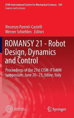 ROMANSY 21 - Robot Design, Dynamics and Control(English, Hardcover, unknown)