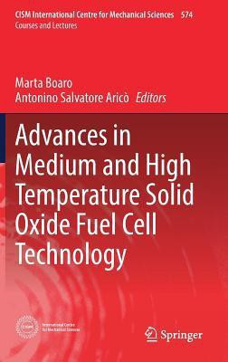 Advances in Medium and High Temperature Solid Oxide Fuel Cell Technology(English, Hardcover, unknown)