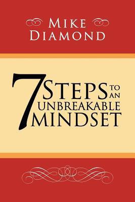 7 Steps to an Unbreakable Mindset(English, Paperback, Diamond Mike)
