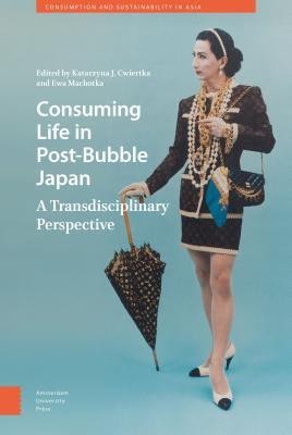 Consuming Life in Post-Bubble Japan(English, Hardcover, unknown)