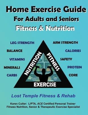 Home Exercise Guide for Adults & Seniors(English, Paperback, Cutler Karen)