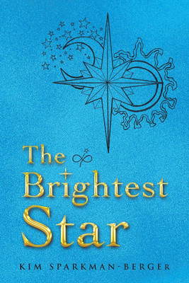 The Brightest Star(English, Paperback, Sparkman-Berger Kim)