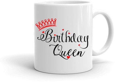 MUGKIN SEP73 Birthday Queen , Best Birthday Gift For Sister , friend, white-8943727667 Ceramic Coffee Mug(350 ml)