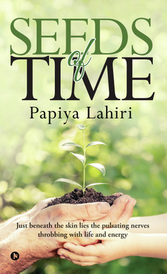 Seeds of Time(English, Paperback, Papiya Lahiri)