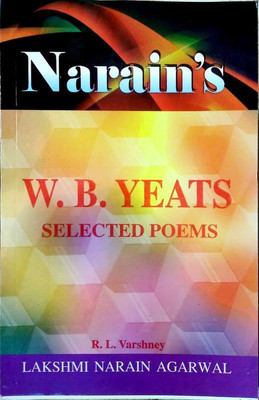 W.B. Yeats - Selected Poems (Text And Critical Study With Hindi)(Paperback, R.L. Varshney)