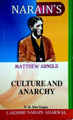 Culture And Anarchy - Matthew Arnold(Paperback, N.K. Das Gupta)