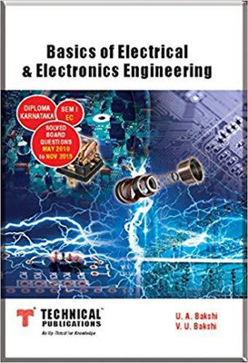 Basics of Electrical & Electronics Engineering for Diploma Karnataka (Sem-I Electronics & Communication Course 2015)(English, Paperback, U.A. Bakshi V. U. Bakshi)